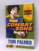 Combat Zone - Tom Palmer; 