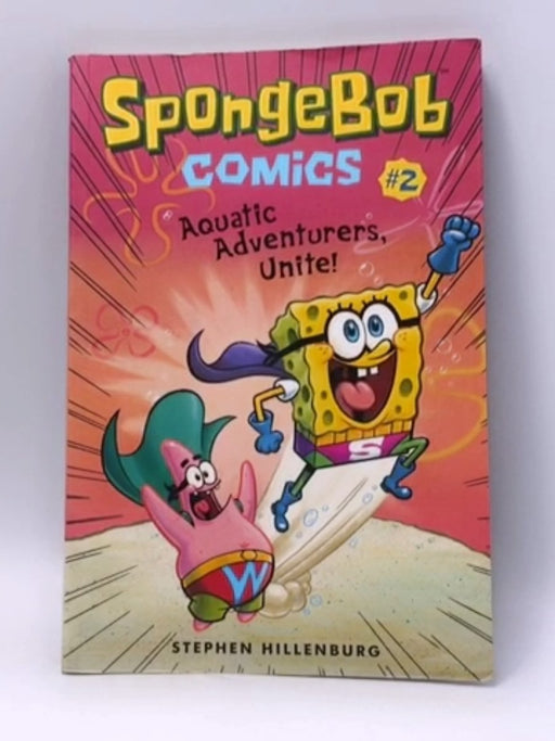 SpongeBob Comics: Book 2 - Stephen Hillenburg 