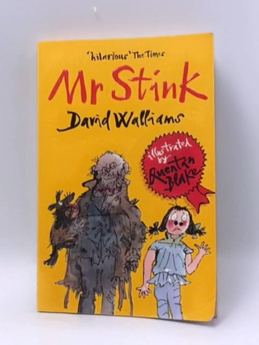 Mr Stink - David Walliams; Quentin Blake; 