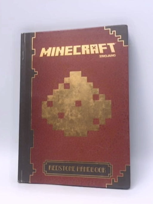 Minecraft The Redstone Handbook -Hardcover - Nick Farwell; Mojang AB.; 