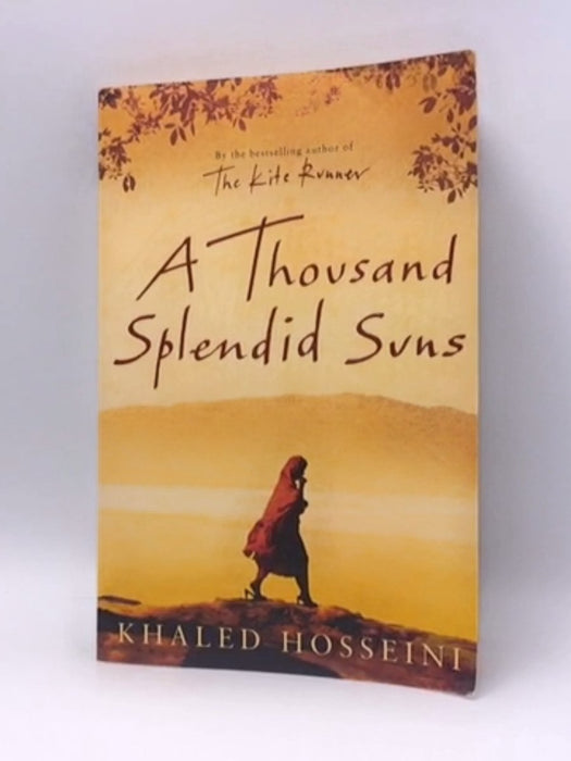 A Thousand Splendid Suns - Khaled Hosseini