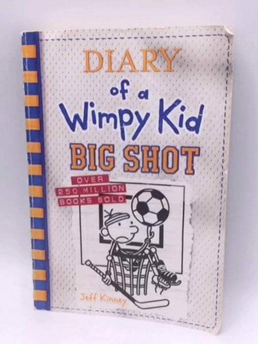 Diary of a Wimpy Kid: Big Shot - Hardcover - Jeff Kinney; 