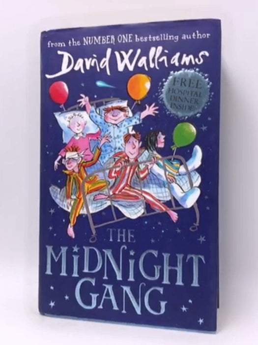 The Midnight Gang - Hardcover - David Walliams; Illustrated by Tony Ross; 