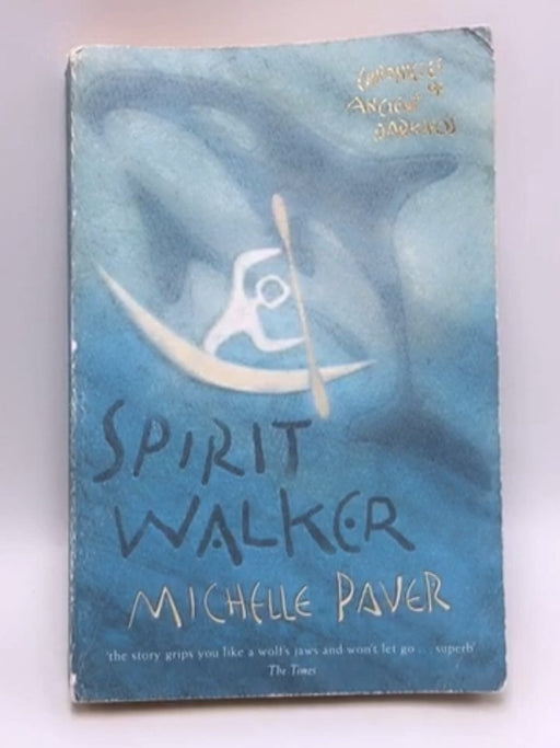 Spirit Walker - Michelle Paver; 