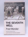 The Seventh Well - Fred Wander; 