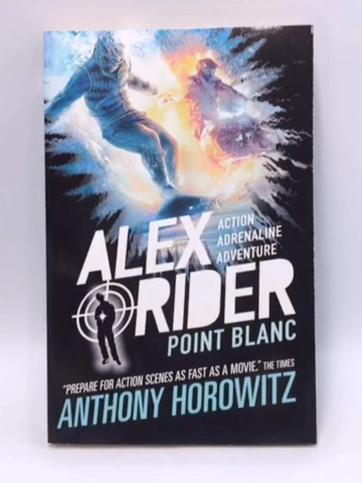 Point Blanc - Anthony Horowitz; 