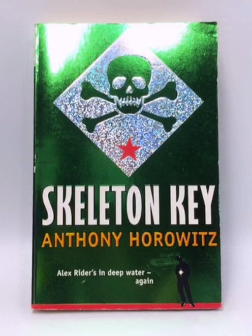 Skeleton Key (Alex Rider) - Anthony Horowitz