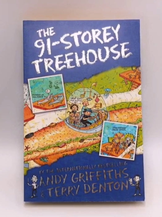 The 91-Storey Treehouse - Andy Griffiths; 