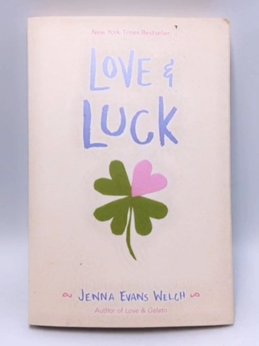 Love & Luck - Jenna Evans Welch; 