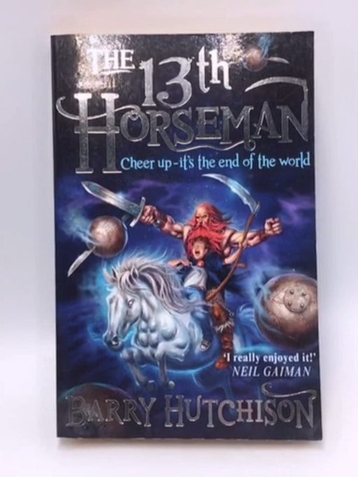 Afterworlds: The 13th Horseman - Barry Hutchison; 