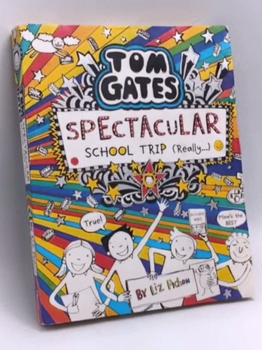 Spectacular School Trip (really ...) - Liz Pichon; 