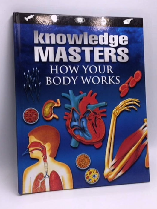 Knowledge Masters: How Your Body Works - [Hardcover] - Christopher Maynard