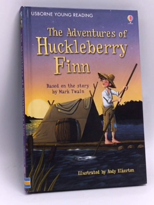 The Adventures of Huckleberry Finn- [Hardcover] - Rob Lloyd Jones; 