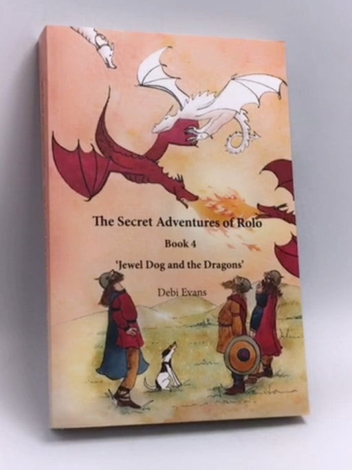 The Secret Adventures of Rolo - Debi Evans; 