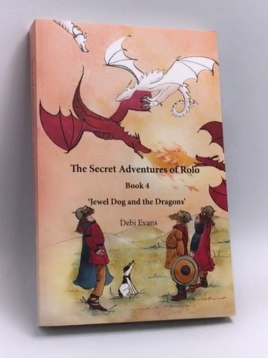 The Secret Adventures of Rolo - Debi Evans; 