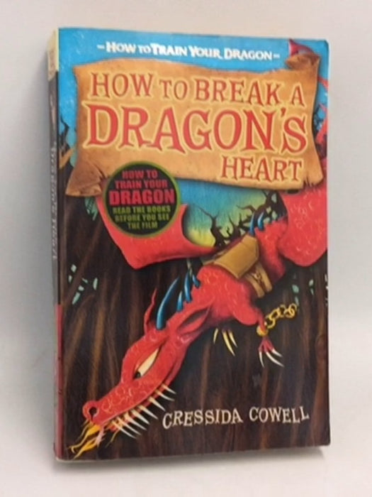 How to Break a Dragon's Heart - Cressida Cowell