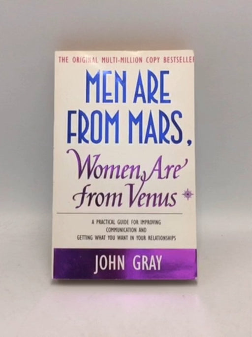 Men Are from Mars, Women Are from Venus  - John Gray;