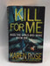 Kill for Me - Karen Rose