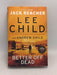 Better Off Dead - Hardcover - Lee Child; Andrew Child; 