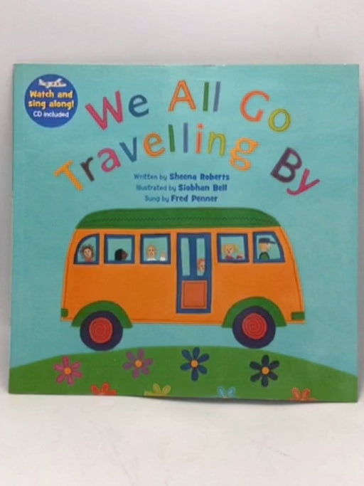 We All Go Travelling by - Sheena Roberts; 
