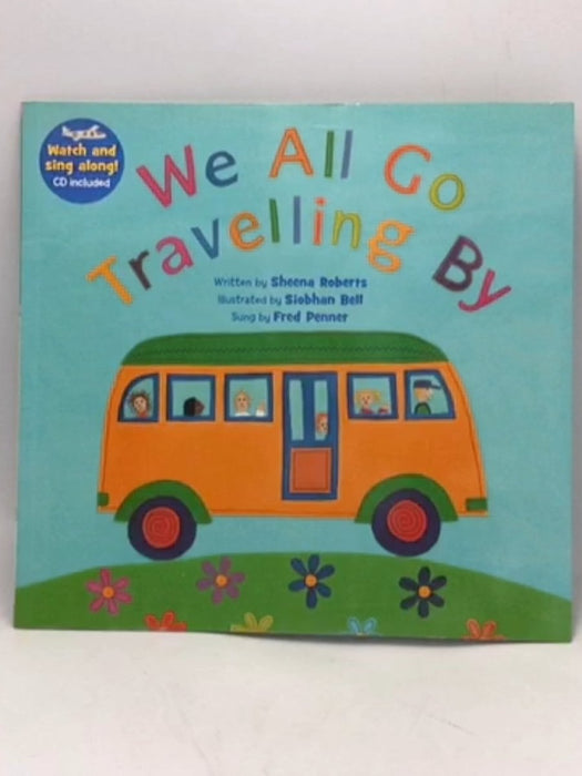 We All Go Travelling by - Sheena Roberts; 