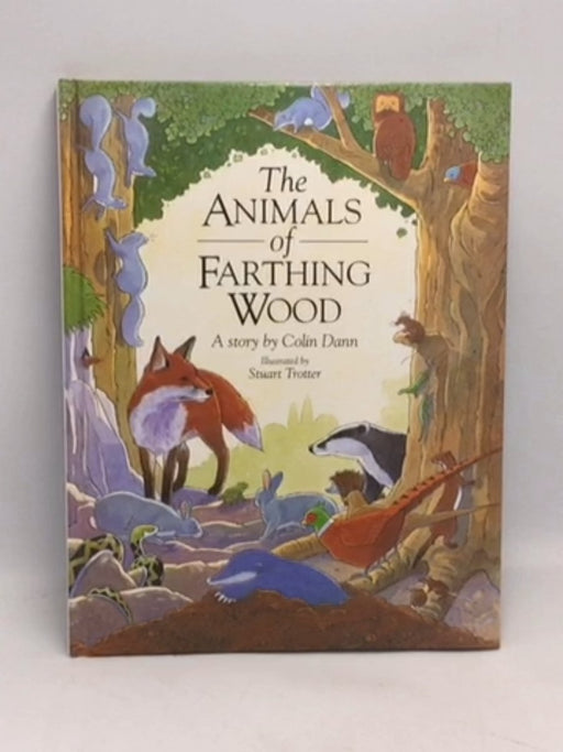 The Animals of Farthing Wood - Colin Dann; Egmont Books, Limited; Colin Dann; 