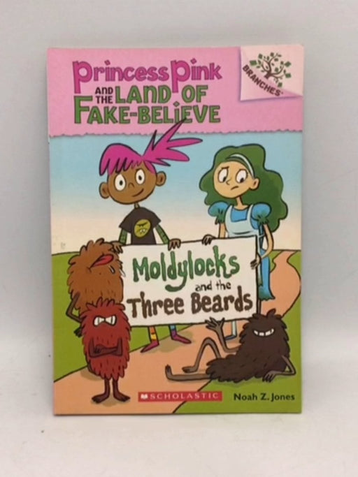 Moldylocks and the Three Beards - Noah Z. Jones; 