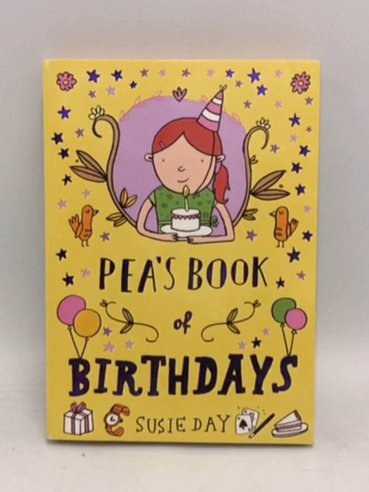 Pea’s Book of Birthdays  - Susie Day;