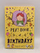 Pea’s Book of Birthdays  - Susie Day;