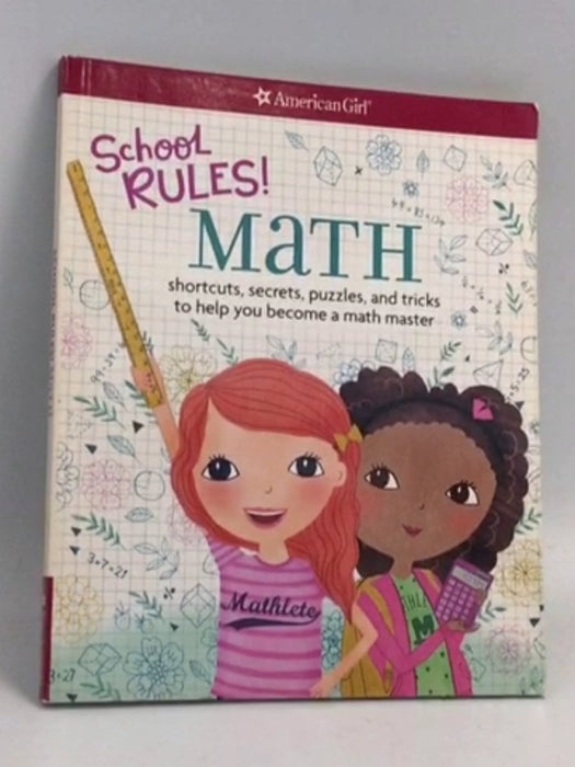 School Rules! Math: shortcuts, secrets, puzzles, and tricks to help you become a math master - Emma MacLaren Henke