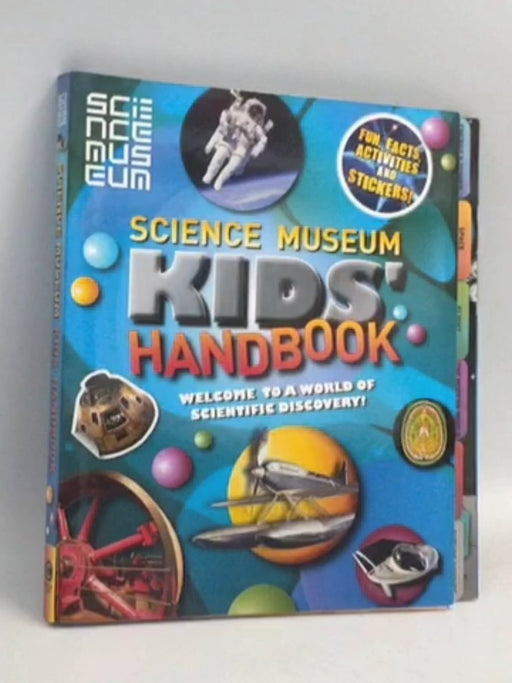 Science Museum Kids' Hand Book  - Carlton Books