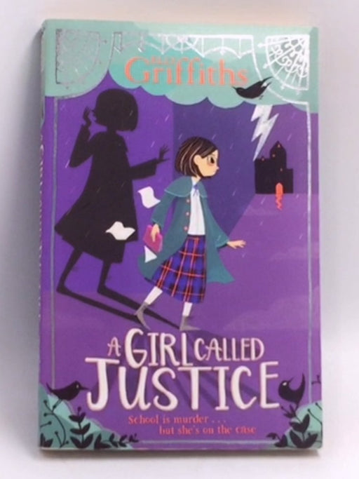 A Girl Called Justice   - Elly Griffiths