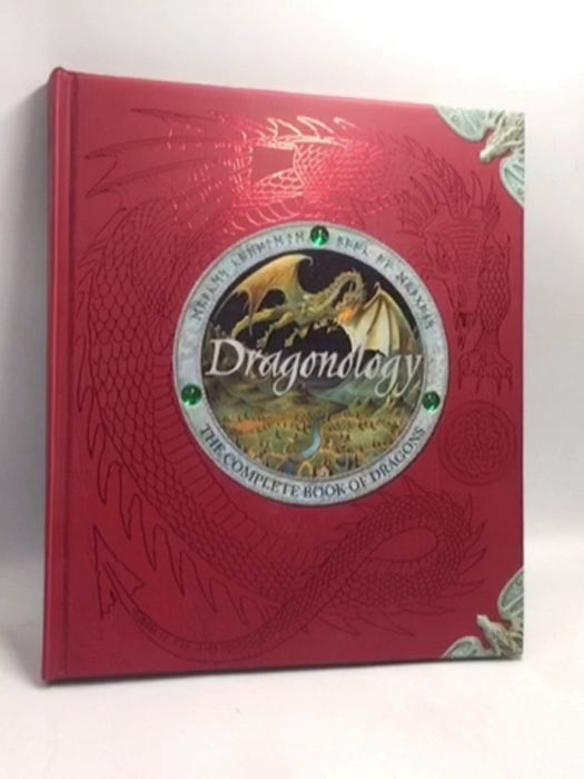 Dragonology: The Complete Book of Dragons- [Hardcover] - Ernest Drake