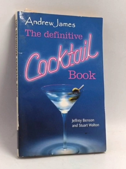 The Definitive Cocktail Book - Jeffrey Benson