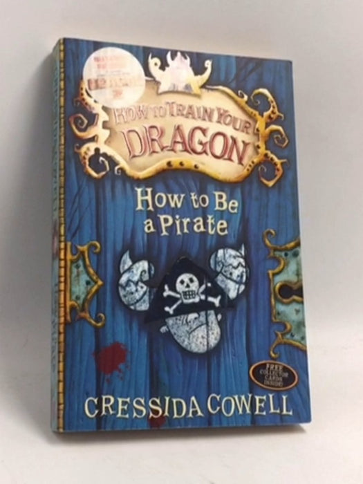 How to be a Pirate - Cressida Cowell