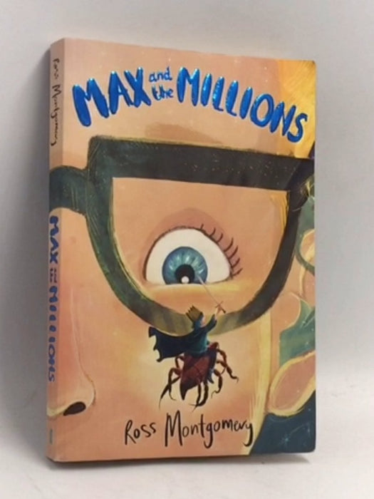 Max and the Millions - Ross Montgomery