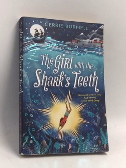 The Girl with the Shark's Teeth - Cerrie Burnell; 