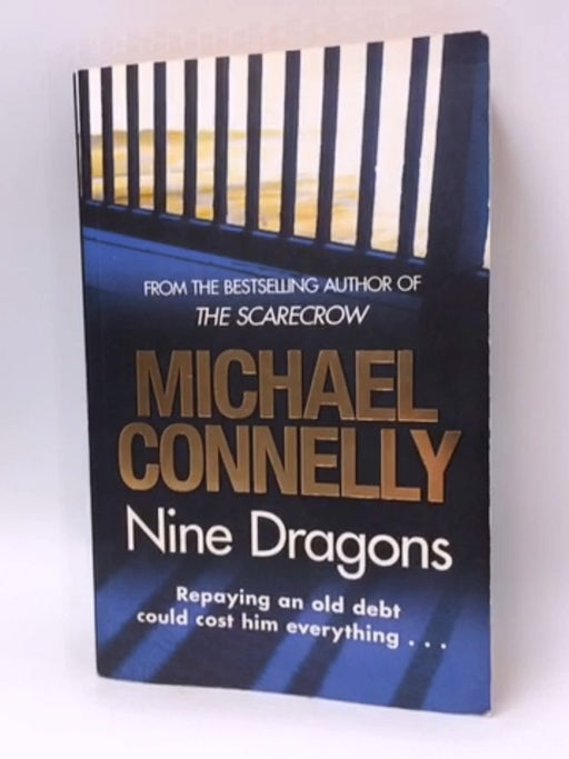 Nine Dragons - Michael Connelly