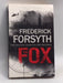 The Fox - Frederick Forsyth; 