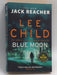 Blue Moon - Lee Child; 