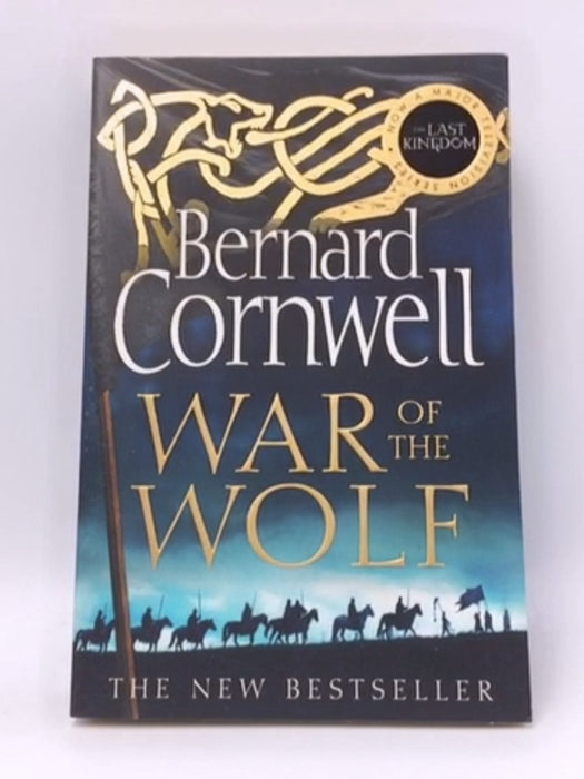 War of the Wolf - Bernard Cornwell; 