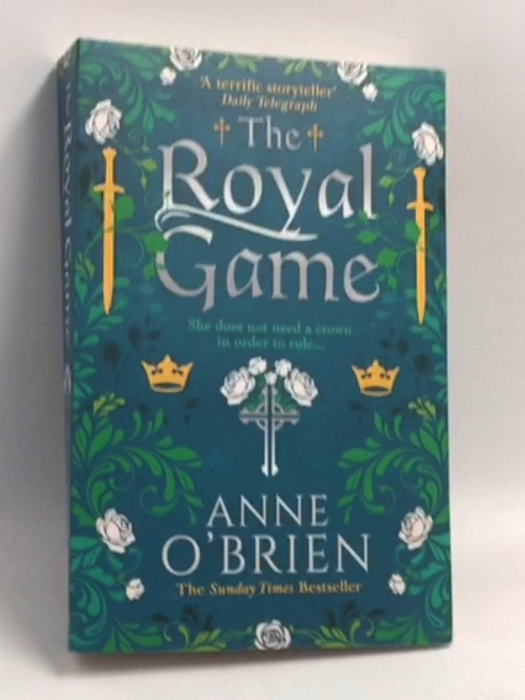 The Royal Game - ANNE. O'BRIEN; 
