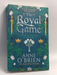 The Royal Game - ANNE. O'BRIEN; 