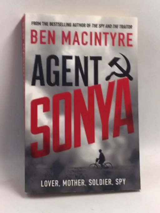 Agent Sonya - Ben Macintyre