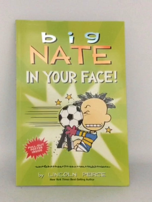 Big Nate: In Your Face!, Volume 24 - Lincoln Peirce; 