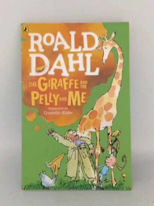 The Giraffe and the Pelly and Me - Dahl, Roald; 