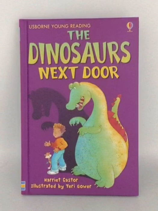 The Dinosaurs Next Door - Hardcover - Harriet Castor;