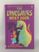 The Dinosaurs Next Door - Hardcover - Harriet Castor;