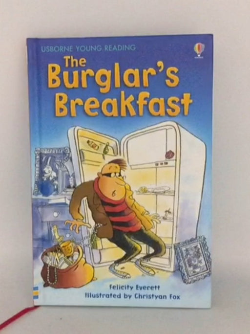 The Burglar's Breakfast - Hardcover - Felicity Everett;