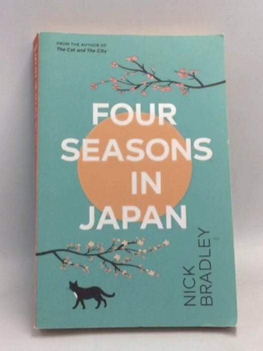 Four Seasons in Japan - Nick Bradley